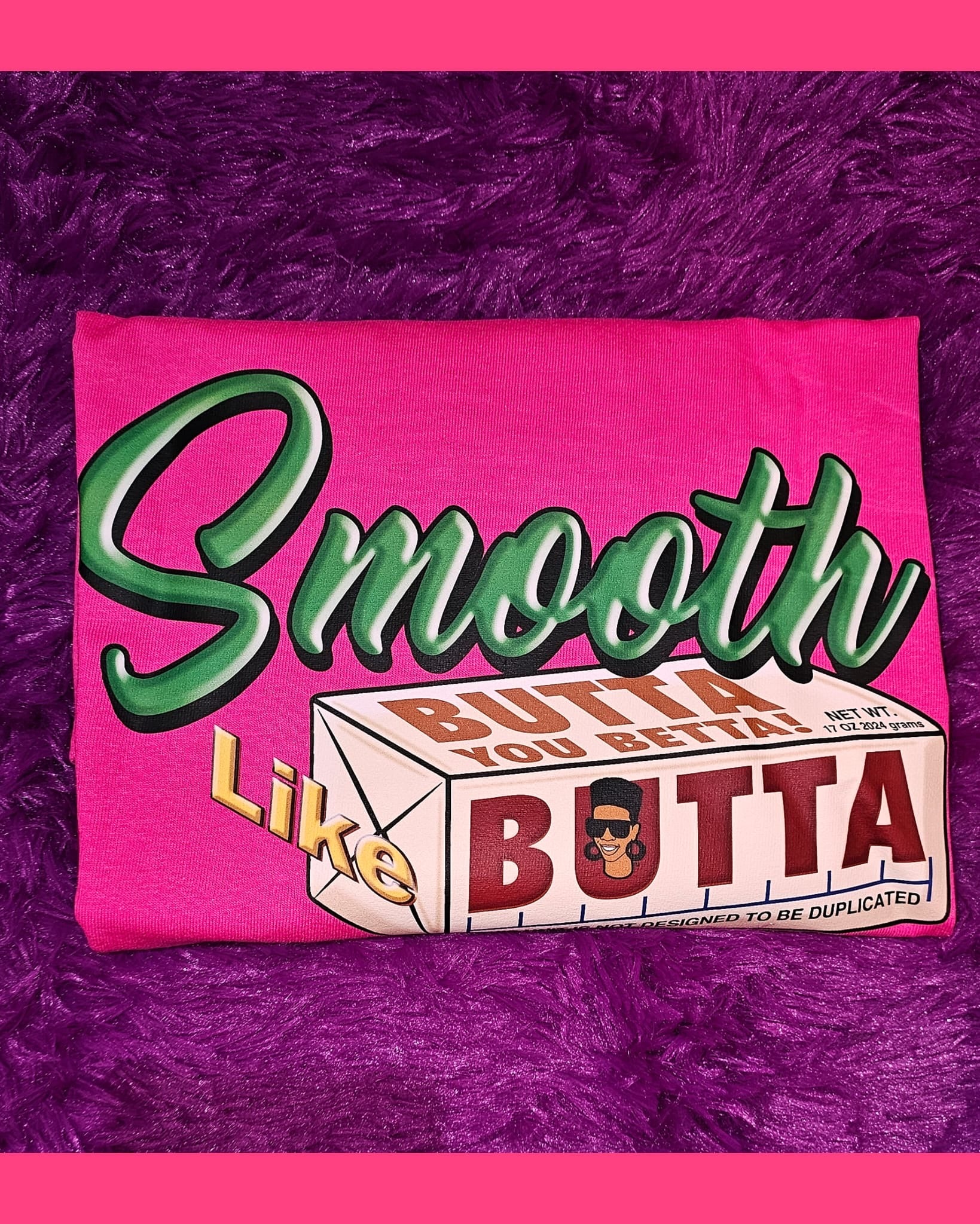 Smooth Like Butta: Pink & Green