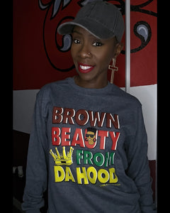 Brown Beauty From Da Hood Grey Long Sleeve Shirt